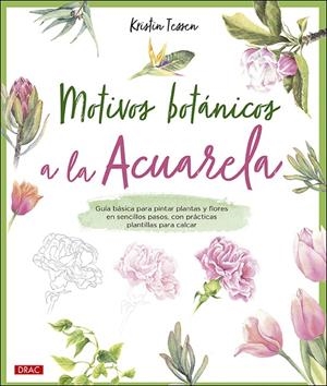 MOTIVOS BOTÁNICOS A LA ACUARELA | 9788498746877 | TESSEN, KRISTIN | Galatea Llibres | Llibreria online de Reus, Tarragona | Comprar llibres en català i castellà online