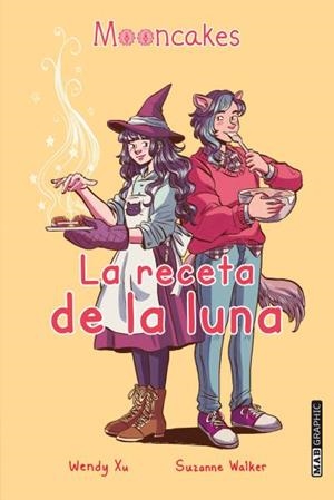 LA RECETA DE LA LUNA | 9788418712012 | XU, WENDY | Galatea Llibres | Llibreria online de Reus, Tarragona | Comprar llibres en català i castellà online