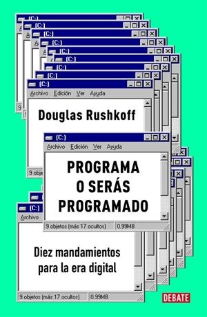 PROGRAMA O SERÁS PROGRAMADO | 9788417636890 | RUSHKOFF, DOUGLAS | Galatea Llibres | Llibreria online de Reus, Tarragona | Comprar llibres en català i castellà online