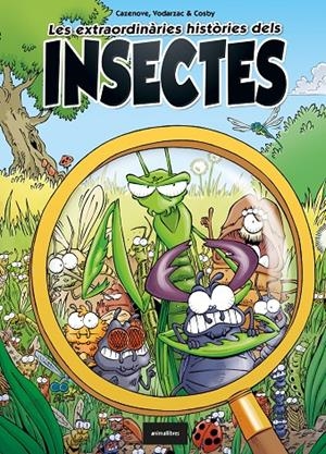LES EXTRAORDINÀRIES HISTÒRIES DELS INSECTES | 9788418592119 | CAZENOVE, CHRISTOPHE/VODARZAC, FRANÇOIS | Galatea Llibres | Llibreria online de Reus, Tarragona | Comprar llibres en català i castellà online
