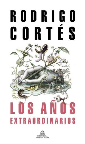 LOS AÑOS EXTRAORDINARIOS | 9788439738848 | CORTÉS, RODRIGO | Galatea Llibres | Llibreria online de Reus, Tarragona | Comprar llibres en català i castellà online