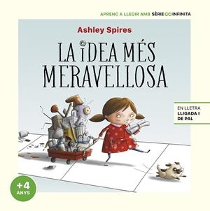 LA IDEA MÉS MERAVELLOSA (EDICIÓ ESCOLAR) | 9788448858254 | SPIRES, ASHLEY | Galatea Llibres | Llibreria online de Reus, Tarragona | Comprar llibres en català i castellà online