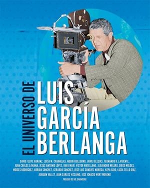 EL UNIVERSO DE LUIS GARCÍA BERLANGA | 9788418181214 | MATELLANO VÍCTOR / MOLDES GONZÁLEZ DIEGO / RODRIGUEZ LAFUENTE FERNANDO | Galatea Llibres | Llibreria online de Reus, Tarragona | Comprar llibres en català i castellà online