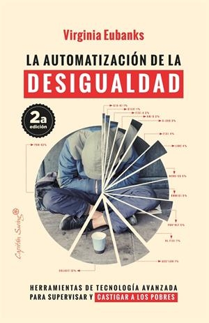 LA AUTOMATIZACIÓN DE LA DESIGUALDAD (2ªED) | 9788412281866 | EUBANKS VIRGINIA | Galatea Llibres | Llibreria online de Reus, Tarragona | Comprar llibres en català i castellà online