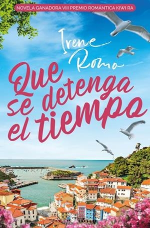 QUE SE DETENGA EL TIEMPO | 9788418539626 | ROMO IRENE | Galatea Llibres | Llibreria online de Reus, Tarragona | Comprar llibres en català i castellà online