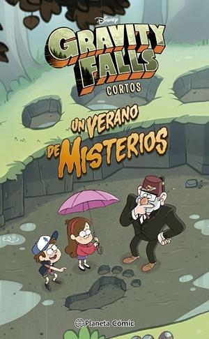 GRAVITY FALLS. UN VERANO DE MISTERIOS | 9788413422213 | DISNEY | Galatea Llibres | Llibreria online de Reus, Tarragona | Comprar llibres en català i castellà online