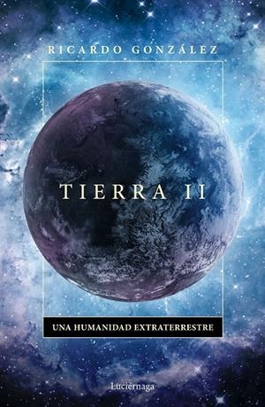 TIERRA II | 9788418015694 | GONZÁLEZ CORPANCHO, RICARDO | Galatea Llibres | Librería online de Reus, Tarragona | Comprar libros en catalán y castellano online