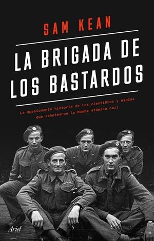LA BRIGADA DE LOS BASTARDOS | 9788434433564 | KEAN, SAM | Galatea Llibres | Llibreria online de Reus, Tarragona | Comprar llibres en català i castellà online