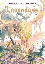 LAVONDYSS | 9788417507978 | HOLDSTOCK, ROBERT | Galatea Llibres | Librería online de Reus, Tarragona | Comprar libros en catalán y castellano online