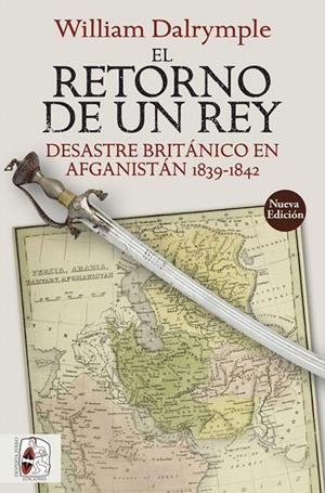 EL RETORNO DE UN REY | 9788412323900 | DALRYMPLE, WILLIAM | Galatea Llibres | Librería online de Reus, Tarragona | Comprar libros en catalán y castellano online