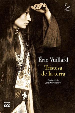 TRISTESA DE LA TERRA | 9788429779561 | VUILLARD, ÉRIC | Galatea Llibres | Llibreria online de Reus, Tarragona | Comprar llibres en català i castellà online
