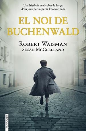 EL NOI DE BUCHENWALD | 9788418327513 | WAISMAN, ROBERT / MCCLELLAND, SUSAN | Galatea Llibres | Librería online de Reus, Tarragona | Comprar libros en catalán y castellano online