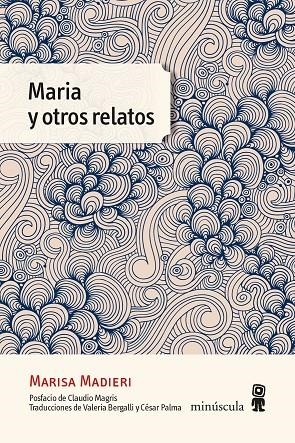 MARIA Y OTROS RELATOS | 9788412211160 | MADIERI, MARISA | Galatea Llibres | Librería online de Reus, Tarragona | Comprar libros en catalán y castellano online