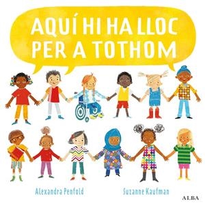 AQUÍ HI HA LLOC PER A TOTHOM | 9788490657768 | PENFOLD, ALEXANDRA | Galatea Llibres | Llibreria online de Reus, Tarragona | Comprar llibres en català i castellà online