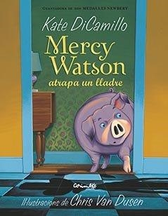 MERCY WATSON ATRAPA A UN LLADRE | 9788484706304 | DICAMILLO, KATE | Galatea Llibres | Librería online de Reus, Tarragona | Comprar libros en catalán y castellano online