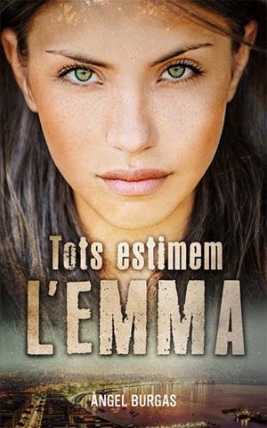 TOTS ESTIMEM L'EMMA | 9788424670573 | BURGAS, ÀNGEL | Galatea Llibres | Llibreria online de Reus, Tarragona | Comprar llibres en català i castellà online