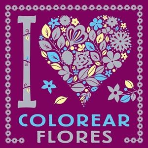 I LOVE COLOREAR FLORES | 9788469628768 | VARIOS AUTORES | Galatea Llibres | Librería online de Reus, Tarragona | Comprar libros en catalán y castellano online