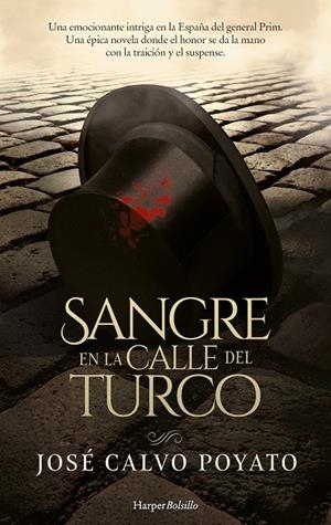 SANGRE EN LA CALLE DEL TURCO | 9788418623066 | CALVO POYATO, JOSÉ | Galatea Llibres | Llibreria online de Reus, Tarragona | Comprar llibres en català i castellà online
