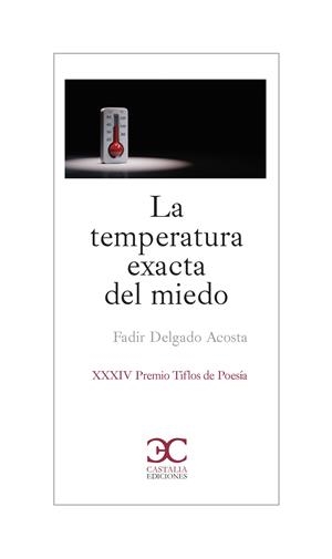 LA TEMPERATURA EXACTA DEL MIEDO | 9788497408837 | DELGADO, FADIR | Galatea Llibres | Llibreria online de Reus, Tarragona | Comprar llibres en català i castellà online