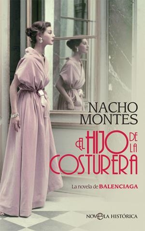EL HIJO DE LA COSTURERA | 9788413841113 | MONTES, NACHO | Galatea Llibres | Llibreria online de Reus, Tarragona | Comprar llibres en català i castellà online