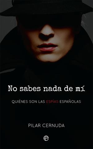 NO SABES NADA DE MÍ | 9788413841144 | CERNUDA, PILAR | Galatea Llibres | Librería online de Reus, Tarragona | Comprar libros en catalán y castellano online