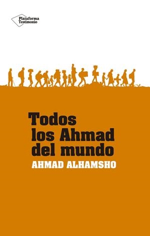 TODOS LOS AHMAD DEL MUNDO | 9788418582547 | ALHAMSHO, AHMAD | Galatea Llibres | Llibreria online de Reus, Tarragona | Comprar llibres en català i castellà online