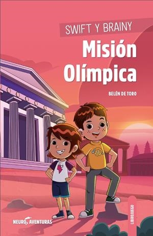 SWIFT Y BRAINY - MISIÓN OLÍMPICA | 9788426732255 | DE TORO, BELÉN | Galatea Llibres | Llibreria online de Reus, Tarragona | Comprar llibres en català i castellà online