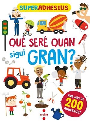 SUPERADHESIUS. QUE SERE QUAN SIGUI GRAN? | 9788466149280 | LIBRI, DE AGOSTINI | Galatea Llibres | Llibreria online de Reus, Tarragona | Comprar llibres en català i castellà online