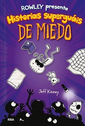 DIARIO DE ROWLEY 3. ROWLEY PRESENTA HISTORIAS SUPERGUAIS DE MIEDO | 9788427216419 | KINNEY, JEFF | Galatea Llibres | Llibreria online de Reus, Tarragona | Comprar llibres en català i castellà online