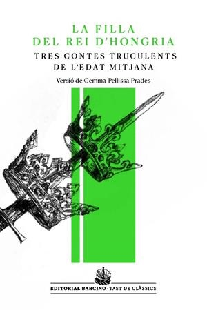 LA FILLA DEL REI D'HONGRIA I ALTRES CONTES TRUCULENTS DE L'EDAT MITJANA | 9788472268685 | ANÒNIM | Galatea Llibres | Llibreria online de Reus, Tarragona | Comprar llibres en català i castellà online