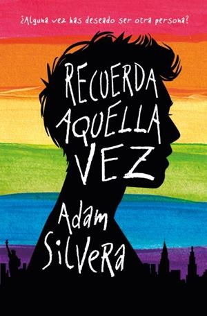 RECUERDA AQUELLA VEZ | 9788416622672 | SILVERA, ADAM | Galatea Llibres | Llibreria online de Reus, Tarragona | Comprar llibres en català i castellà online