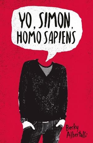YO SIMON HOMO SAPIENS | 9788416622665 | ALBERTALLI, BECKY | Galatea Llibres | Llibreria online de Reus, Tarragona | Comprar llibres en català i castellà online
