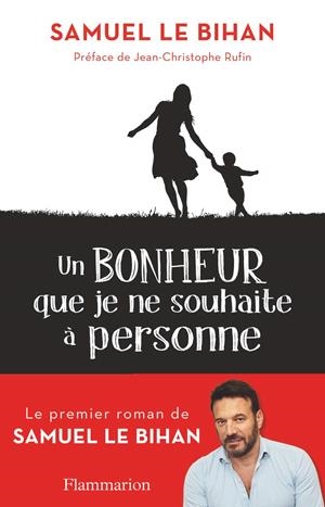 UN BONHEUR QUE JE NE SOUHAITE Á PERSONNE | 9782290209707 | LE BIHAN, SAMUEL | Galatea Llibres | Librería online de Reus, Tarragona | Comprar libros en catalán y castellano online
