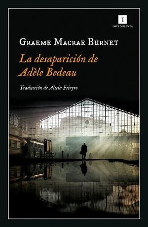 LA DESAPARICIÓN DE ADÈLE BEDEAU | 9788417553845 | MACRAE, GRAEME | Galatea Llibres | Llibreria online de Reus, Tarragona | Comprar llibres en català i castellà online