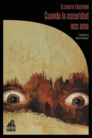 CUANDO LA OSCURIDAD NOS AMA | 9788412281323 | ENGSTROM ELIZABETH | Galatea Llibres | Librería online de Reus, Tarragona | Comprar libros en catalán y castellano online