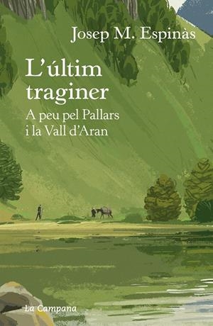 L'ÚLTIM TRAGINER | 9788418226274 | ESPINÀS, JOSEP MARIA | Galatea Llibres | Llibreria online de Reus, Tarragona | Comprar llibres en català i castellà online