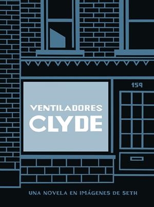 VENTILADORES CLYDE  | 9788418347917 | SETH | Galatea Llibres | Llibreria online de Reus, Tarragona | Comprar llibres en català i castellà online
