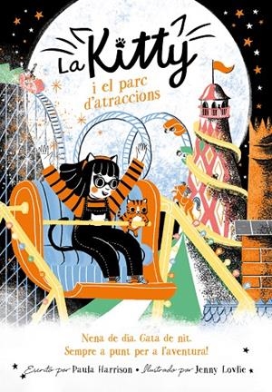 LA KITTY I EL PARC D'ATRACCIONS | 9788420451671 | HARRISON, PAULA | Galatea Llibres | Llibreria online de Reus, Tarragona | Comprar llibres en català i castellà online