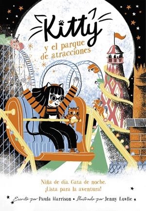 KITTY Y EL PARQUE DE ATRACCIONES  | 9788420451664 | HARRISON, PAULA | Galatea Llibres | Llibreria online de Reus, Tarragona | Comprar llibres en català i castellà online