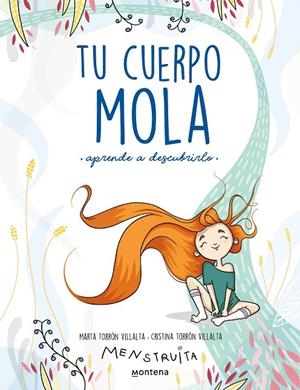 TU CUERPO MOLA (APRENDE A DESCUBRIRLO) | 9788418318931 | TORRÓN, CRISTINA / TORRÓN, MARTA | Galatea Llibres | Llibreria online de Reus, Tarragona | Comprar llibres en català i castellà online