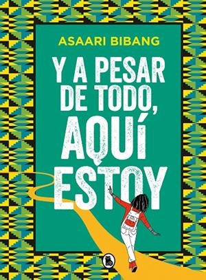 Y A PESAR DE TODO, AQUÍ ESTOY | 9788402425102 | BIBANG, ASAARI | Galatea Llibres | Llibreria online de Reus, Tarragona | Comprar llibres en català i castellà online