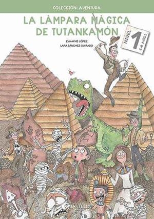 LA LÁMPARA MÁGICA DE TUTANKAMON 1 | 9788418427282 | AYNÉ I LÓPEZ, EVA | Galatea Llibres | Llibreria online de Reus, Tarragona | Comprar llibres en català i castellà online