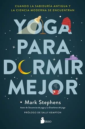 YOGA PARA DORMIR MEJOR | 9788418531149 | STEPHENS, MARK | Galatea Llibres | Llibreria online de Reus, Tarragona | Comprar llibres en català i castellà online