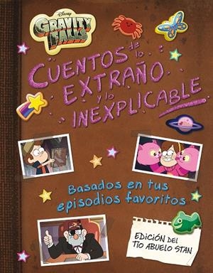 GRAVITY FALLS. CUENTOS DE LO EXTRAÑO Y LO INEXPLICABLE | 9788418335662 | Galatea Llibres | Llibreria online de Reus, Tarragona | Comprar llibres en català i castellà online