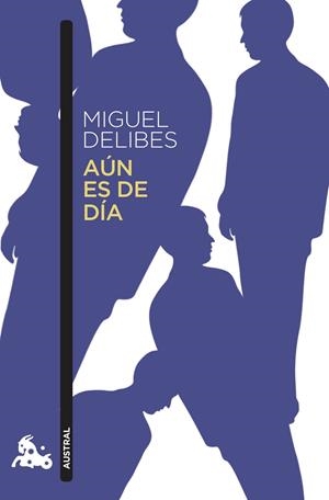 AÚN ES DE DÍA | 9788423359684 | DELIBES, MIGUEL | Galatea Llibres | Llibreria online de Reus, Tarragona | Comprar llibres en català i castellà online