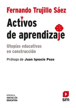ACTIVOS DE APRENDIZAJE | 9788491079736 | TRUJILLO, FERNANDO | Galatea Llibres | Librería online de Reus, Tarragona | Comprar libros en catalán y castellano online