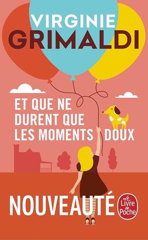 EL QUE NE DURENT QUE LES MOMENTS DOUS | 9782253241959 | GRIMALDI, VIRGINIE | Galatea Llibres | Llibreria online de Reus, Tarragona | Comprar llibres en català i castellà online