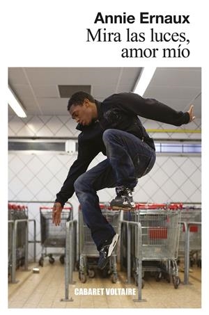 MIRA LAS LUCES AMOR MÍO | 9788412175370 | ERNAUX, ANNIE | Galatea Llibres | Llibreria online de Reus, Tarragona | Comprar llibres en català i castellà online