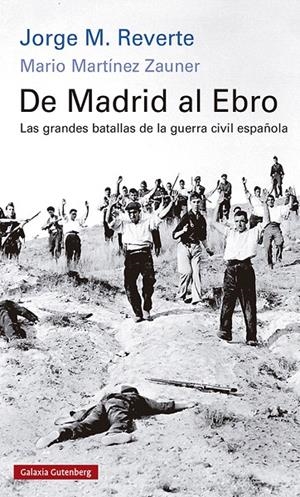 DE MADRID AL EBRO- RÚSTICA | 9788418807268 | M. REVERTE, JORGE/MARTÍNEZ ZAUNER, MARIO | Galatea Llibres | Llibreria online de Reus, Tarragona | Comprar llibres en català i castellà online