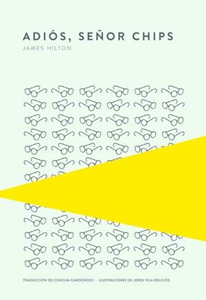 ADIÓS, SEÑOR CHIPS | 9789992076064 | HILTON, JAMES | Galatea Llibres | Librería online de Reus, Tarragona | Comprar libros en catalán y castellano online